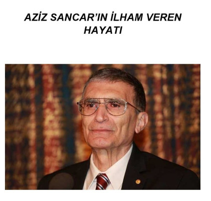 AZİZ SANCAR'IN İLHAM VEREN HAYATI